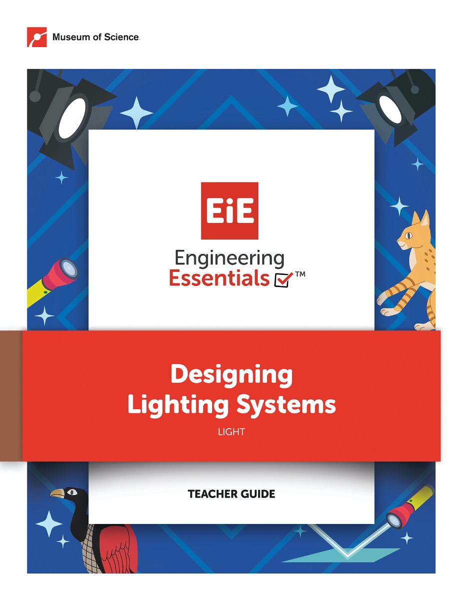 Cover Image: Engineering Essentials. Designing Lighting Systems. Light. Teacher Guide